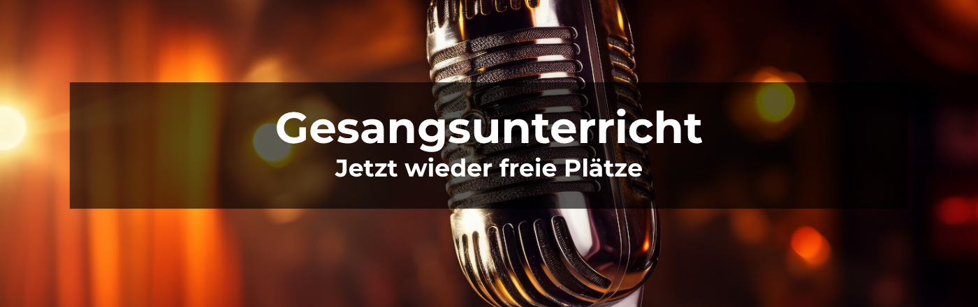Gesangsunterricht - jetzt wieder freie Plätze